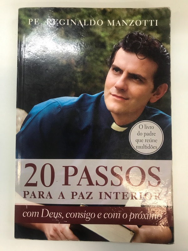 Capa do livro 20 passos para a paz interior com Deus, consigo e com o próximo, de Pe. Reginaldo Manzotti