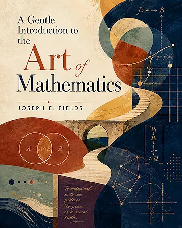 A Gentle Introduction to the Art of Mathematics