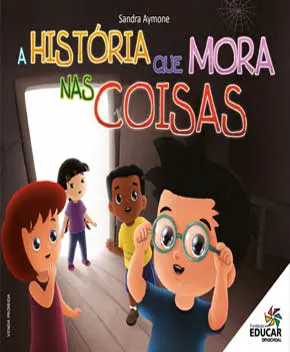 A História que Mora nas Coisas