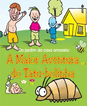 A Maior Aventura do Tatu-Bolinha