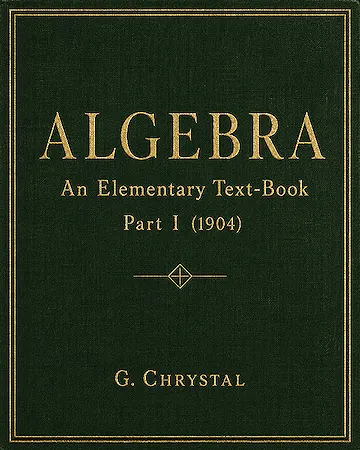 Algebra: An Elementary Text-Book, Part I (1904)