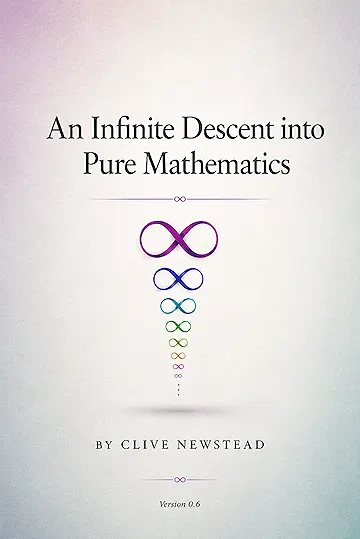 An Infinite Descent into Pure Mathematics