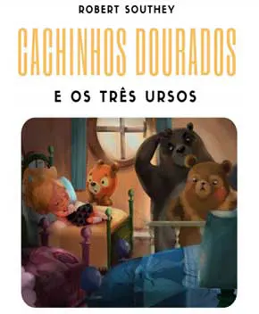 Cachinhos Dourados e os Três Ursos