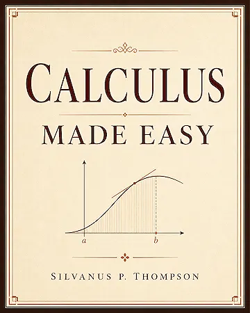 Calculus Made Easy