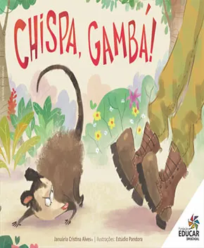 Chispa, Gambá!