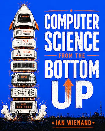 Computer Science from the Bottom Up