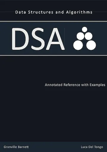 Data Structures and Algorithms: Annotated Reference with Examples
