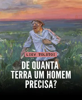 De Quanta Terra um Homem Precisa?