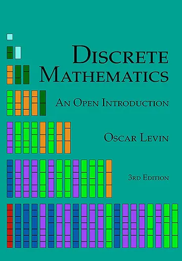 Discrete Mathematics: An Open Introduction