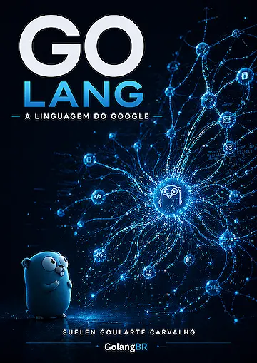 Go Lang — A Linguagem do Google