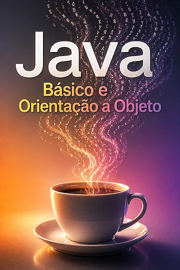 Java Básico e Orientação a Objeto