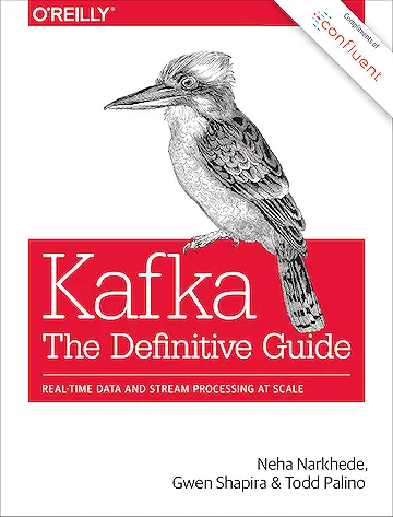 Kafka, The definitive Guide