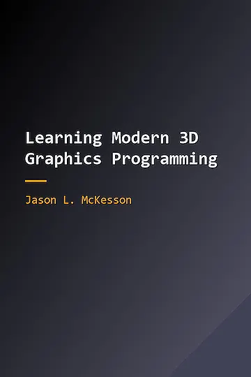 Learning Modern 3D Graphics Programming