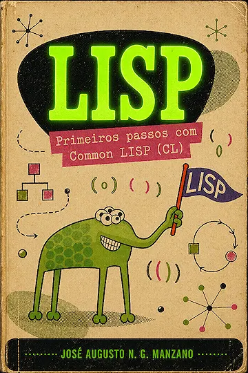 Linguagem LISP - Primeiros passos com Common LISP (CL)