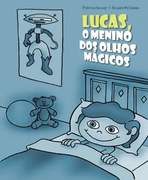 Lucas, o Menino dos Olhos Mágicos