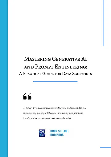 Mastering Generative AI and Prompt Engineering: A Practical Guide for Data Scientists