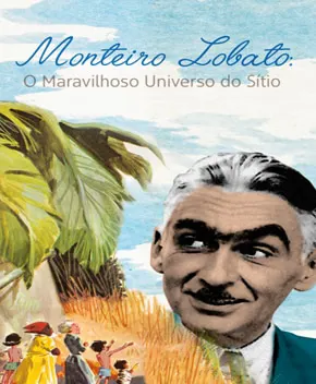 Monteiro Lobato O Maravilhoso Universo Do Sitio