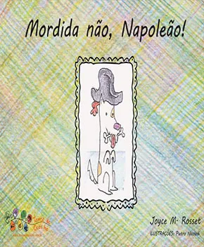 Mordida Não, Napoleão!
