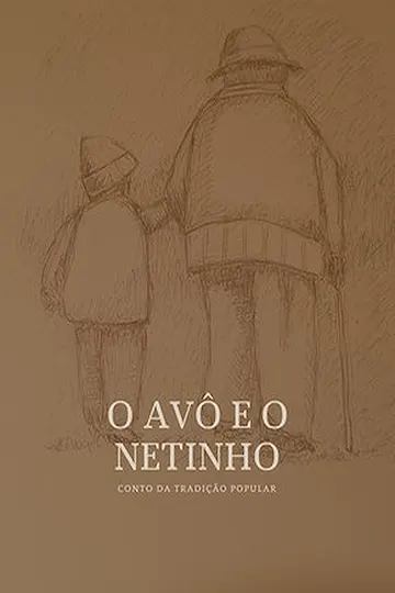 O Avô e o Netinho
