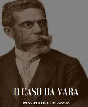O Caso da Vara