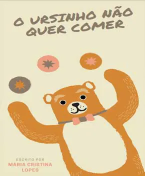 O Ursinho Não Quer Comer