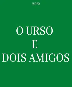 O Urso e Dois Amigos