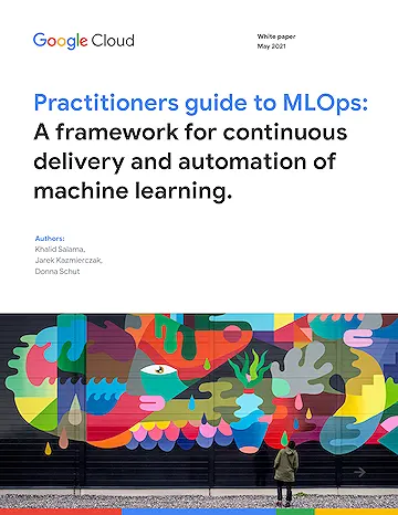 Practitioners guide to MLOps
