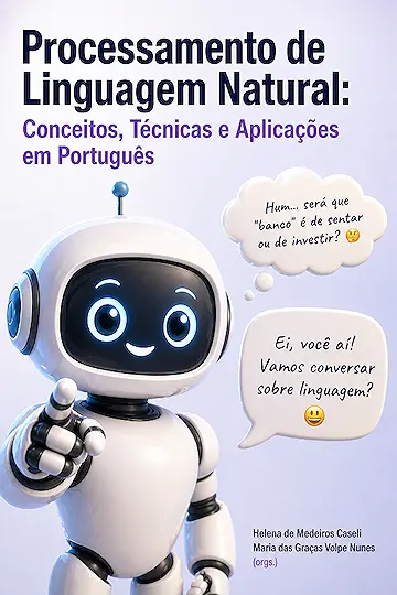 Processamento de Linguagem Natural: Conceitos, Técnicas e Aplicações em Português