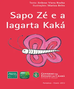 Sapo Zé e a Lagarta Kaká