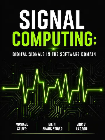 Signal Computing: Digital Signals in the Software Domain