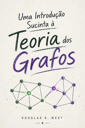 Uma Introdução Sucinta à Teoria dos Grafos
