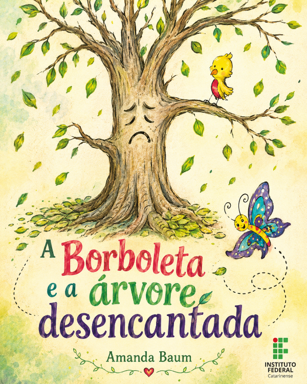 Capa do livro A Borboleta e a Árvore Desencantada, de Amanda Baum