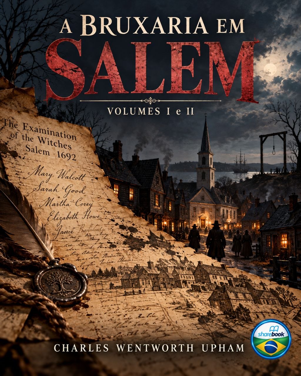 Capa do livro A Bruxaria em Salem, Volumes I e II, de Charles Wentworth Upham