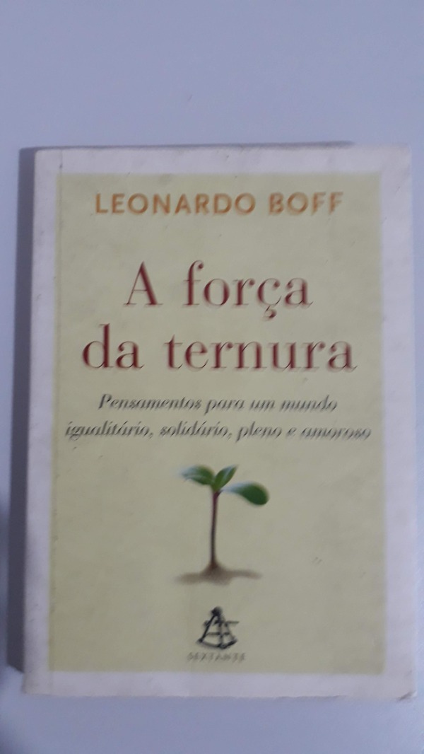 Capa do livro A força da ternura, de Leonardo Boff