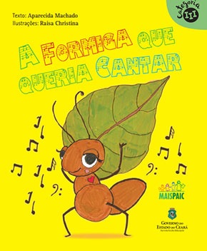 Capa do livro A Formiga Que Queria Cantar, de Aparecida Machado