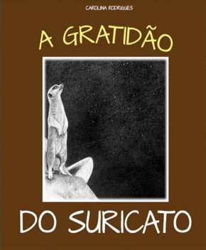 Capa do livro A Gratidão do Suricato, de Carolina Rodrigues