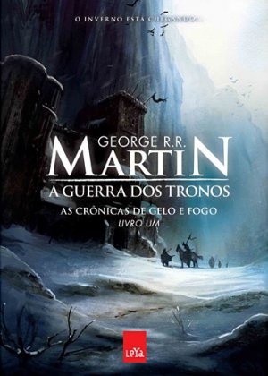 Capa do livro A guerra dos tronos, as crônicas de gelo e fogo, livro um., de George R.R Martin