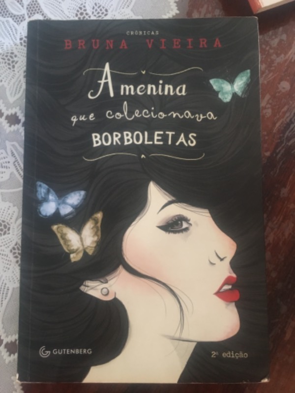 Capa do livro A menina que colecionava borboletas , de Bruna Vieira