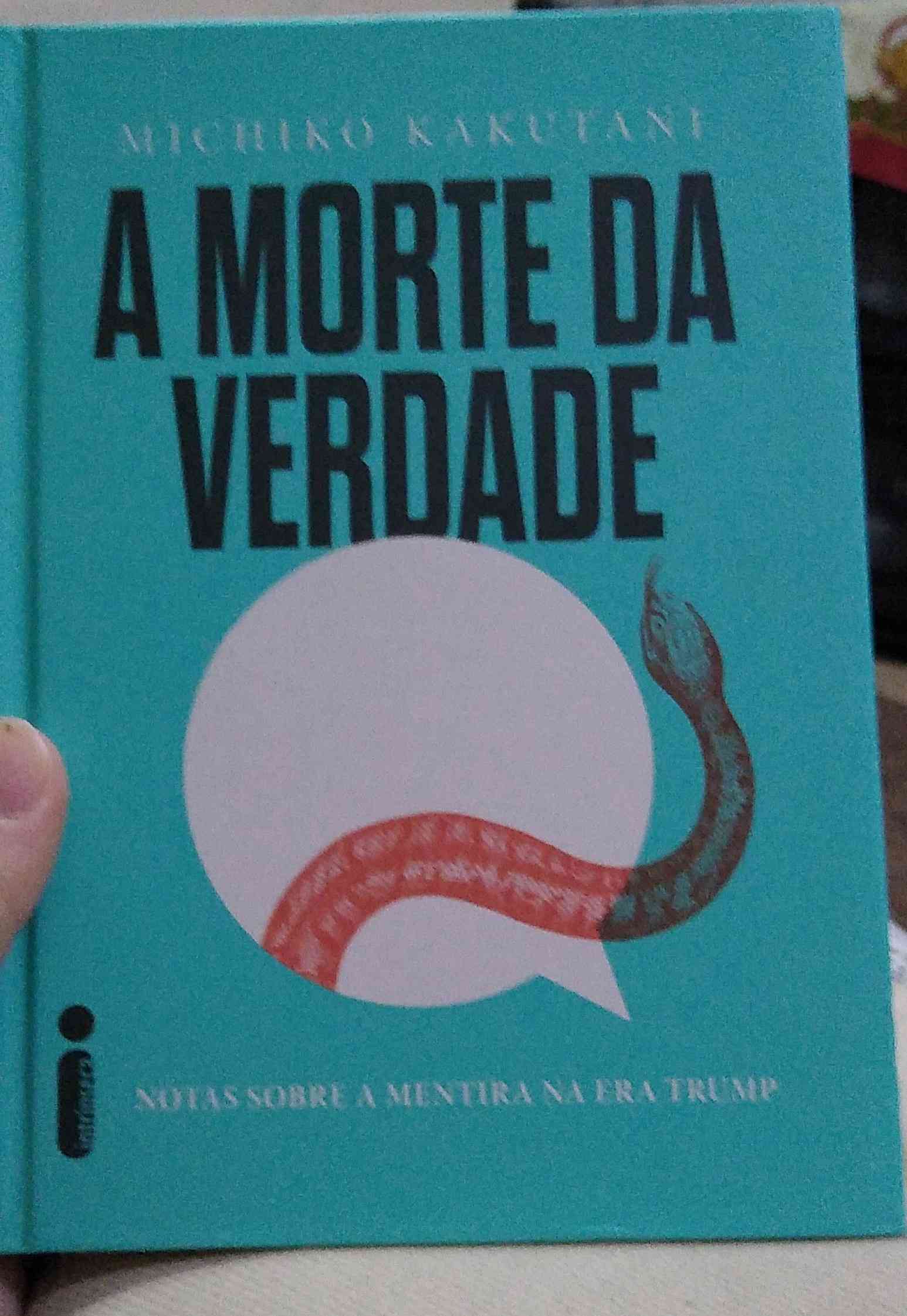 Capa do livro A morte da verdade, de Michiko kakutani