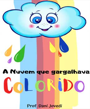 Capa do livro A Nuvem que Gargalhava Colorido, de Dani Jovedi