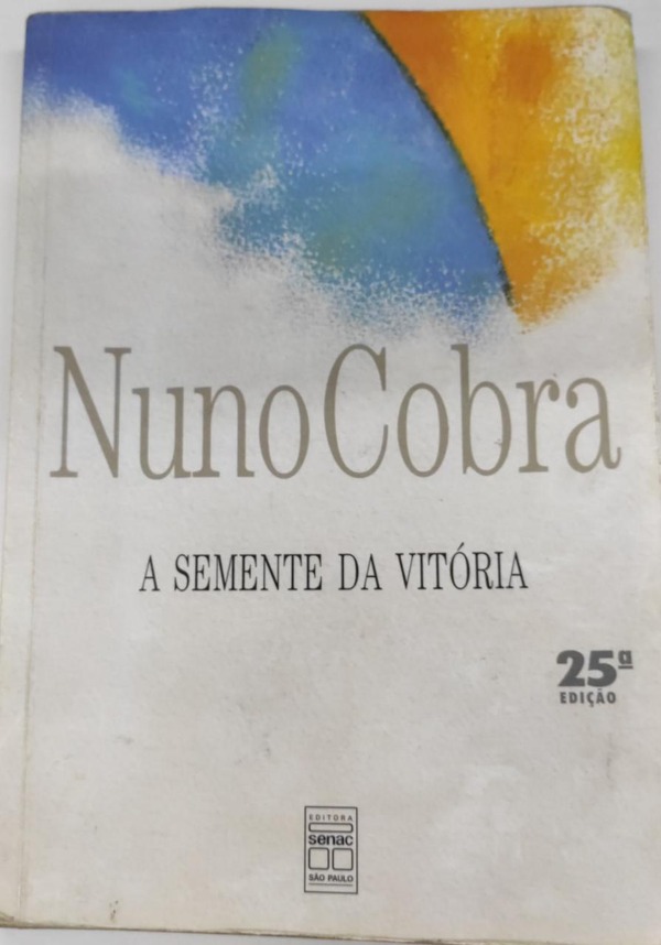 Capa do livro A semente da vitória, de Nuno Cobra