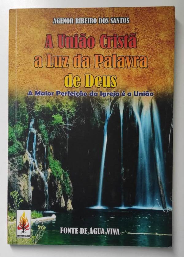 Capa do livro A união cristã a luz da palavra de Deus, de Agenor Ribeiro dos Santos