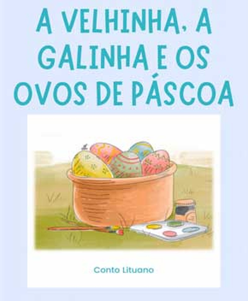 Capa do livro A Velhinha, a Galinha e os Ovos de Páscoa, de Conto Lituano