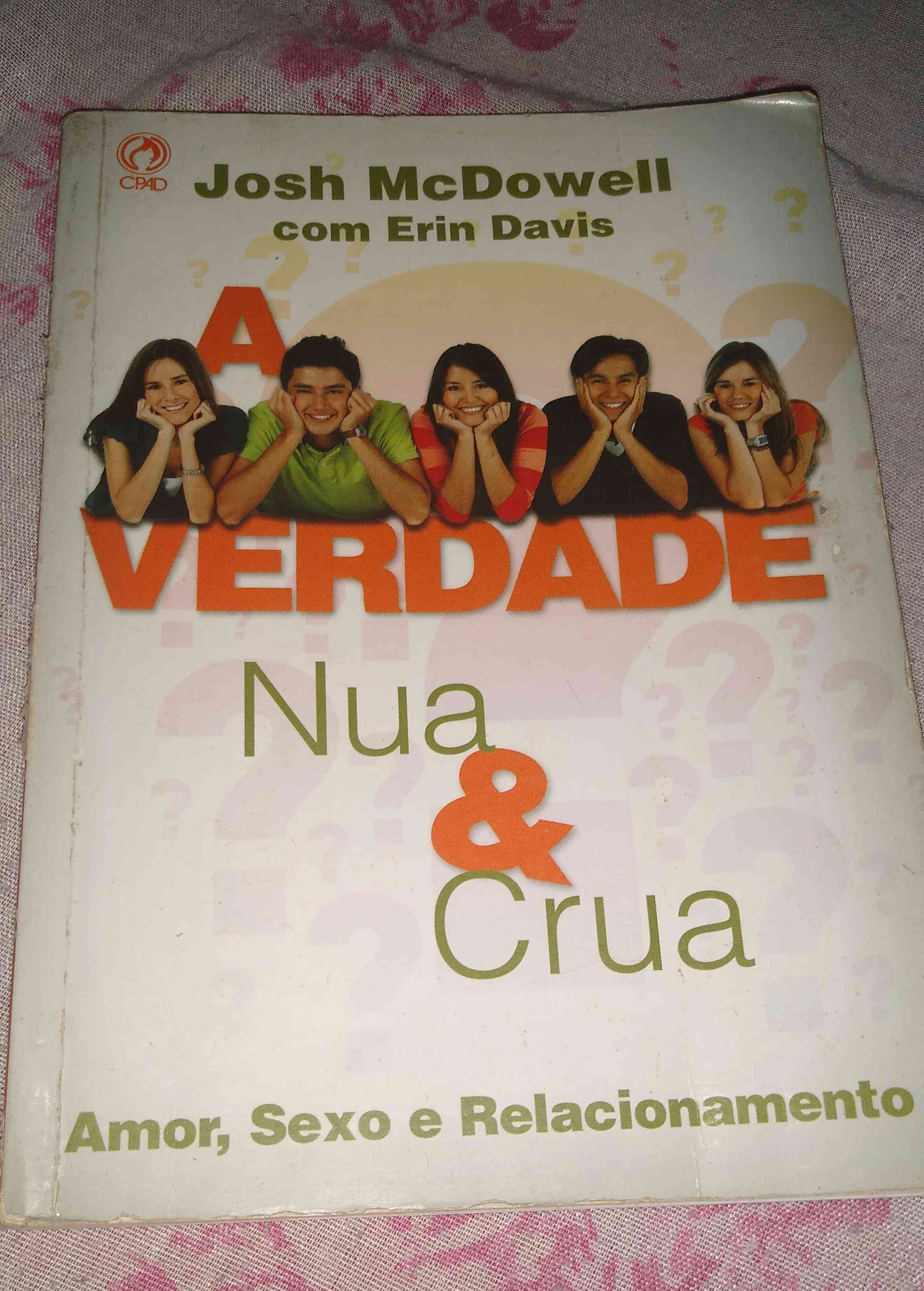Capa do livro A verdade nua & crua, de Josh mc dowell com erin davis