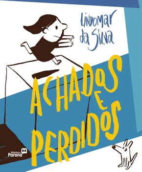 Capa do livro Achados e Perdidos, de Lindomar da Silva