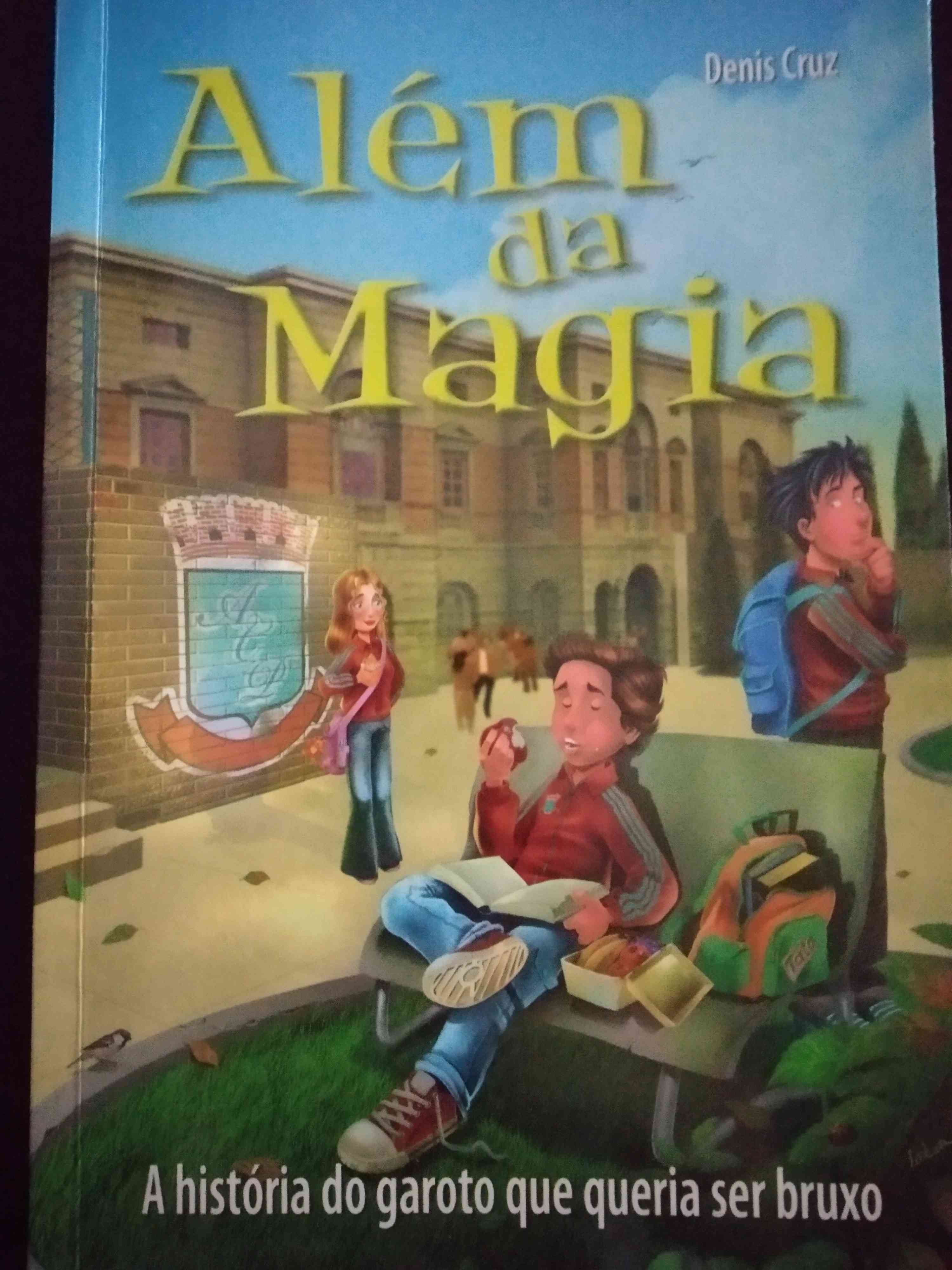Capa do livro Além da Magia, de Denis Cruz