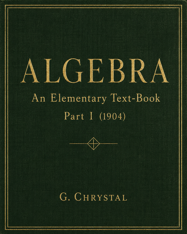 Capa do livro Algebra: An Elementary Text-Book, Part I (1904), de G. Chrystal