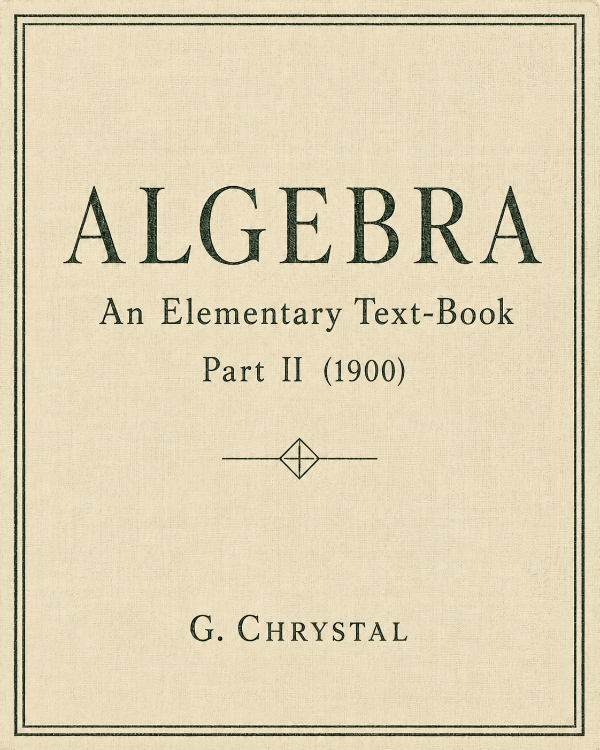 Capa do livro Algebra: An Elementary Text-Book, Part II (1900), de G. Chrystal