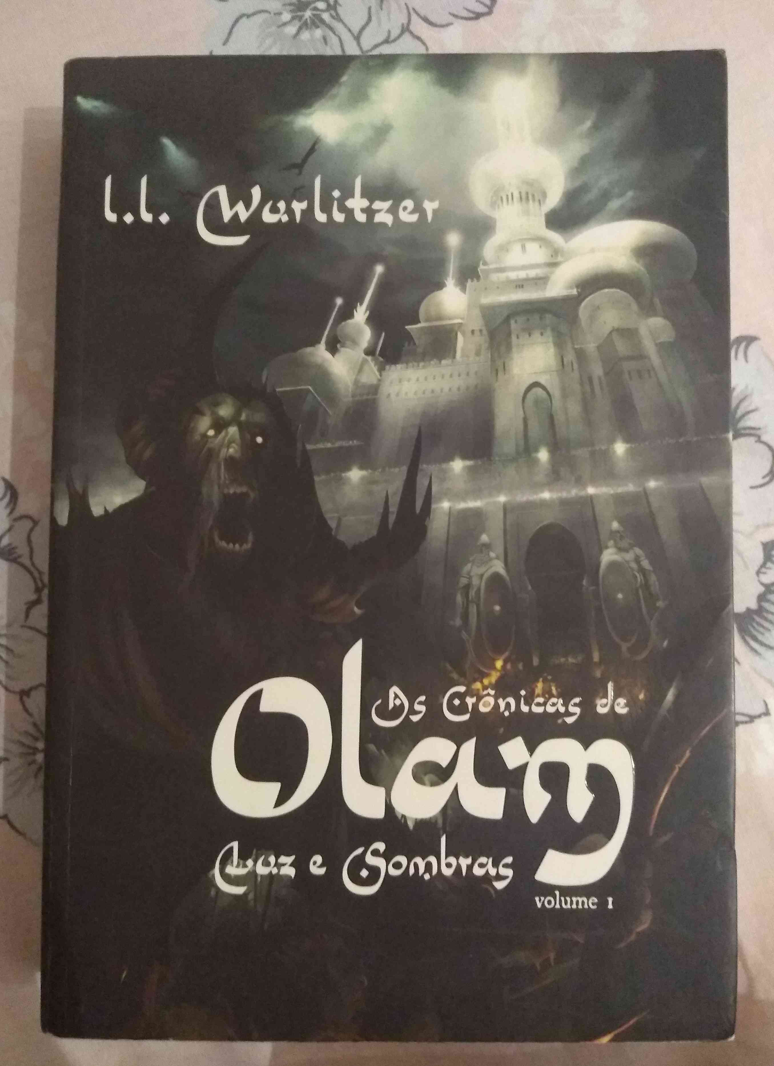 Capa do livro As Crônicas De Olam - Luz e Sombras. Volume 1, de L.L Warlitzer