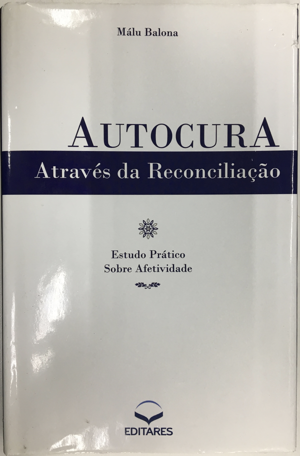 Capa do livro Autocura através da Reconciliação, de Málu Balona